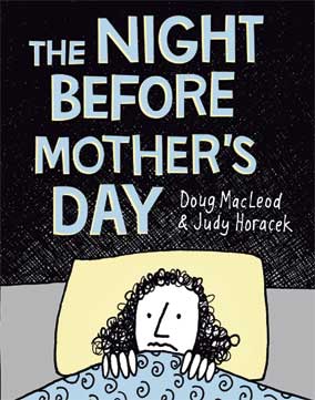 The Night Before Mothers Day